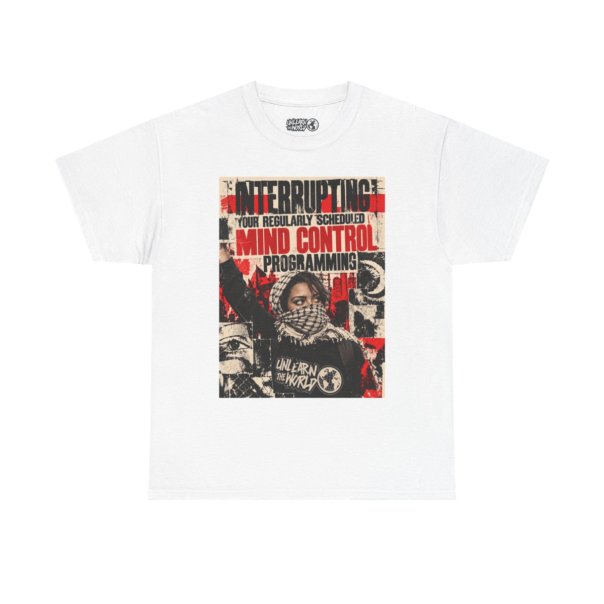 UnLearn The World - "Mind Control Programming" Tee
