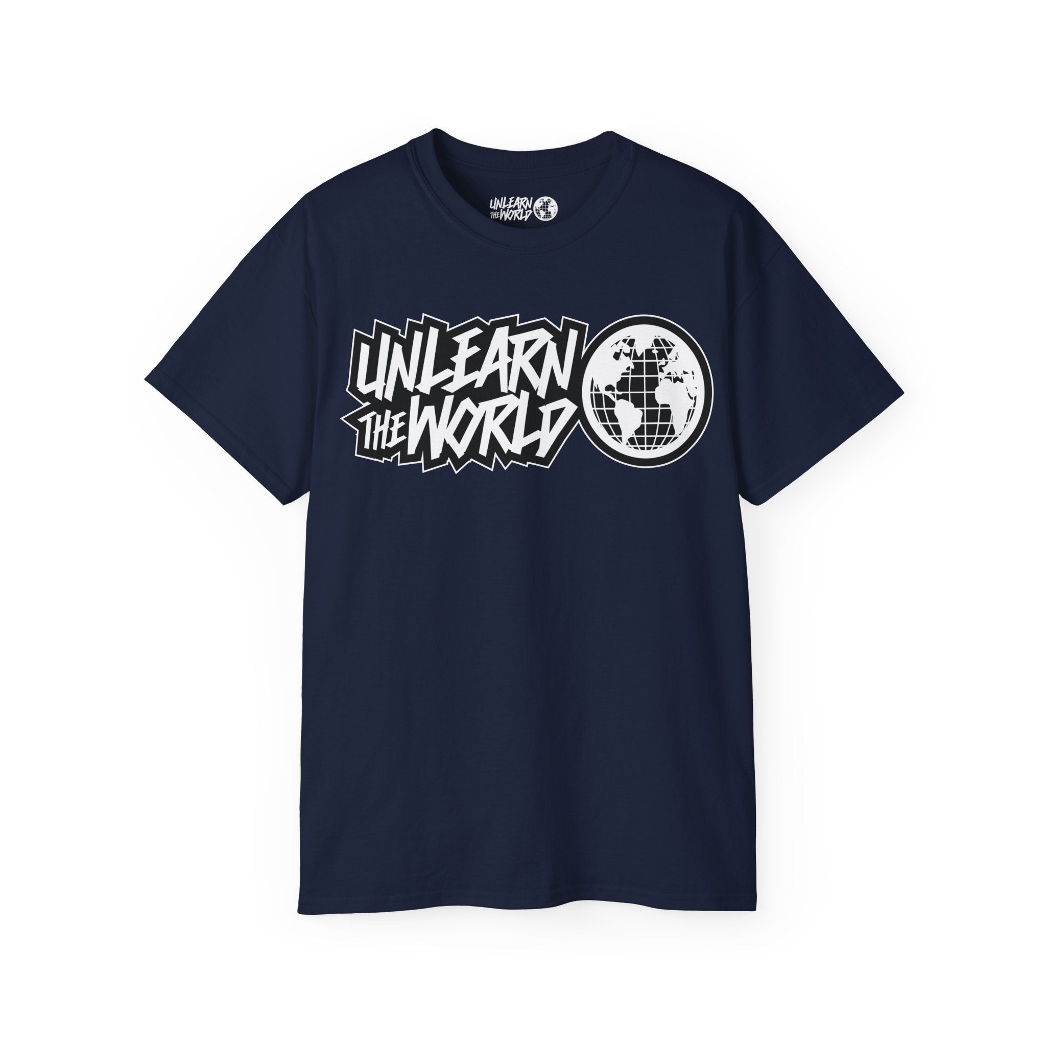 Unlearn The World - Classic Tee
