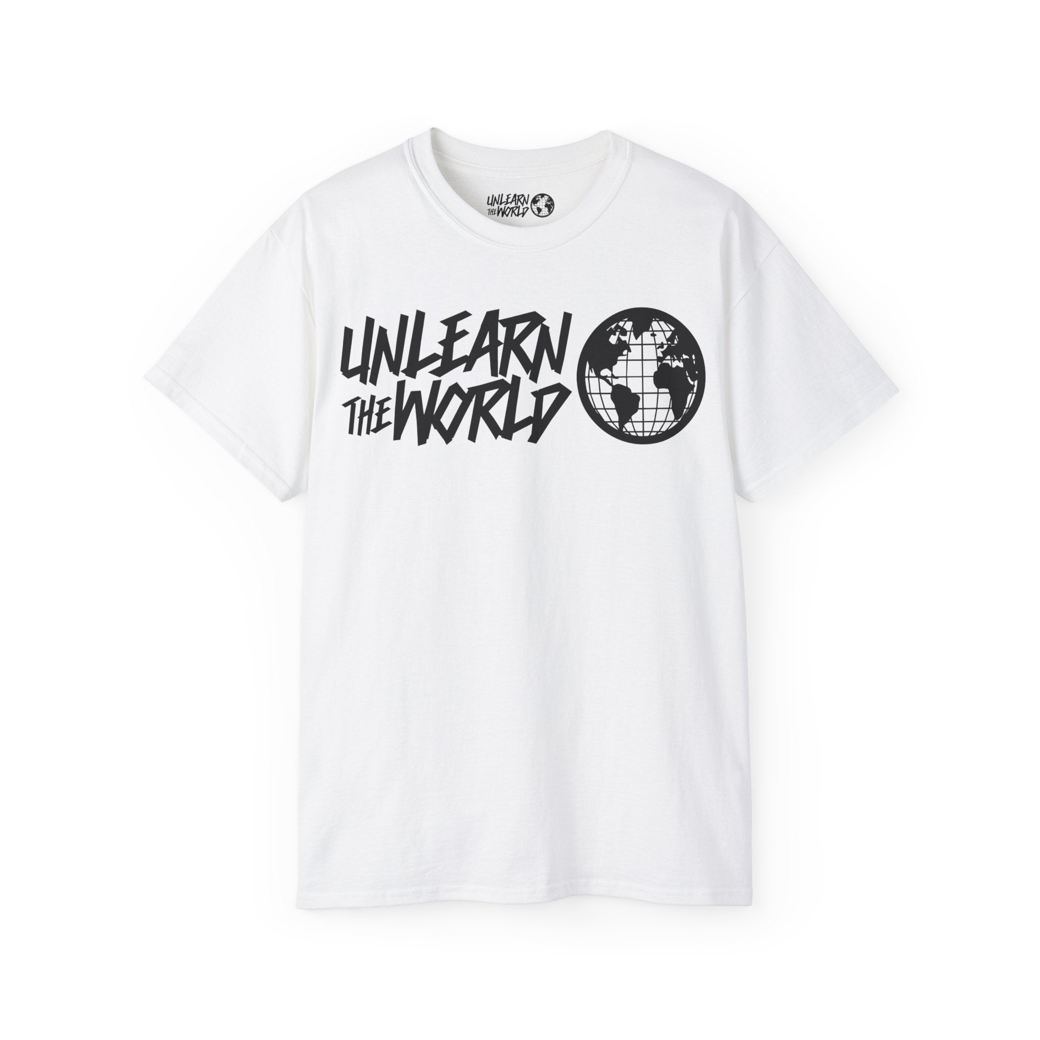 Unlearn The World - Classic Tee