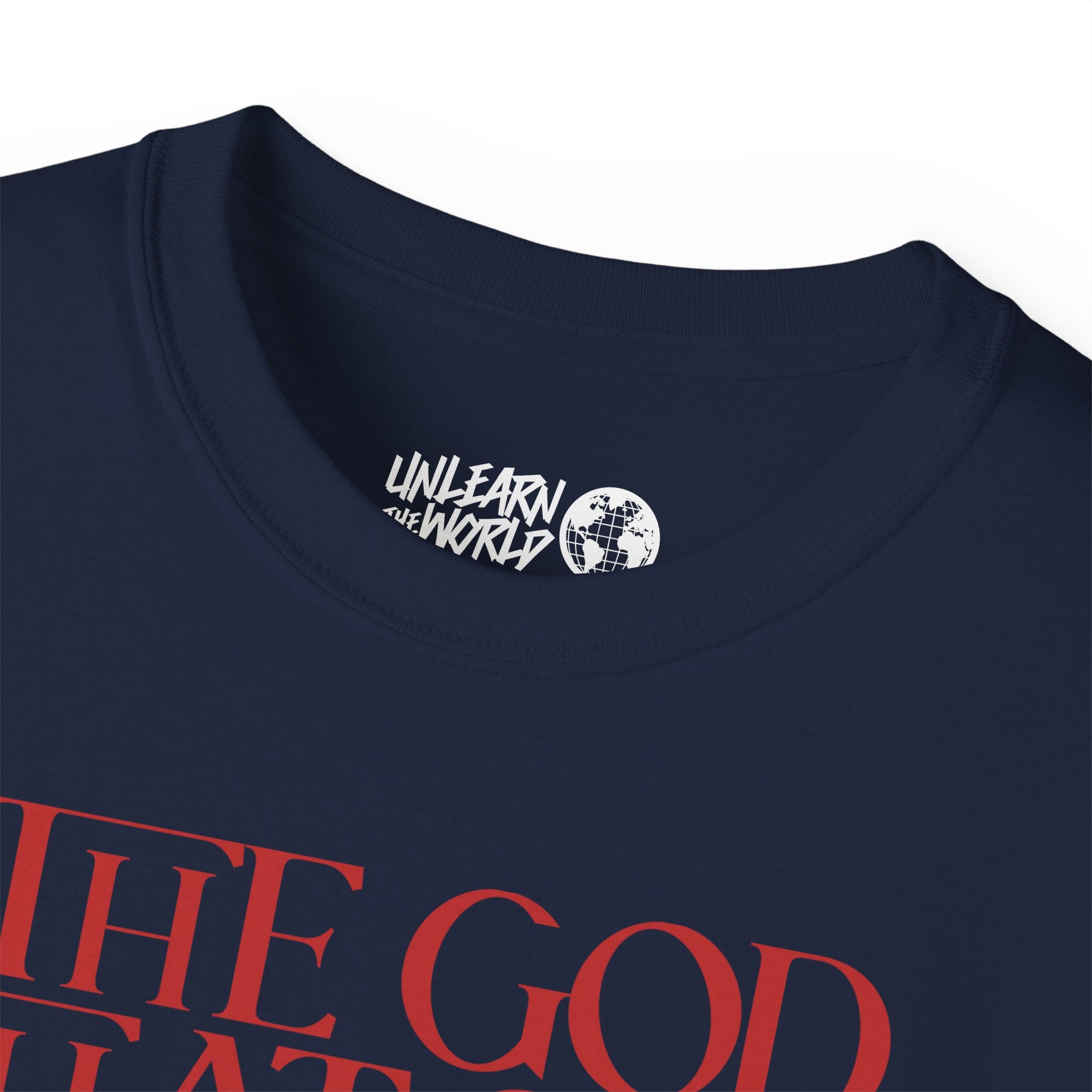 Unlearn The World - The God That Sins Tee
