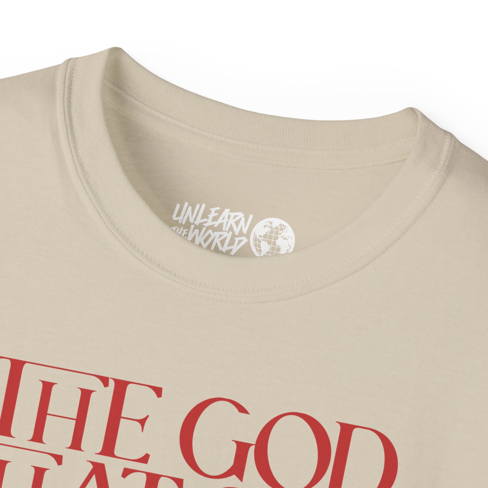 Unlearn The World - The God That Sins Tee