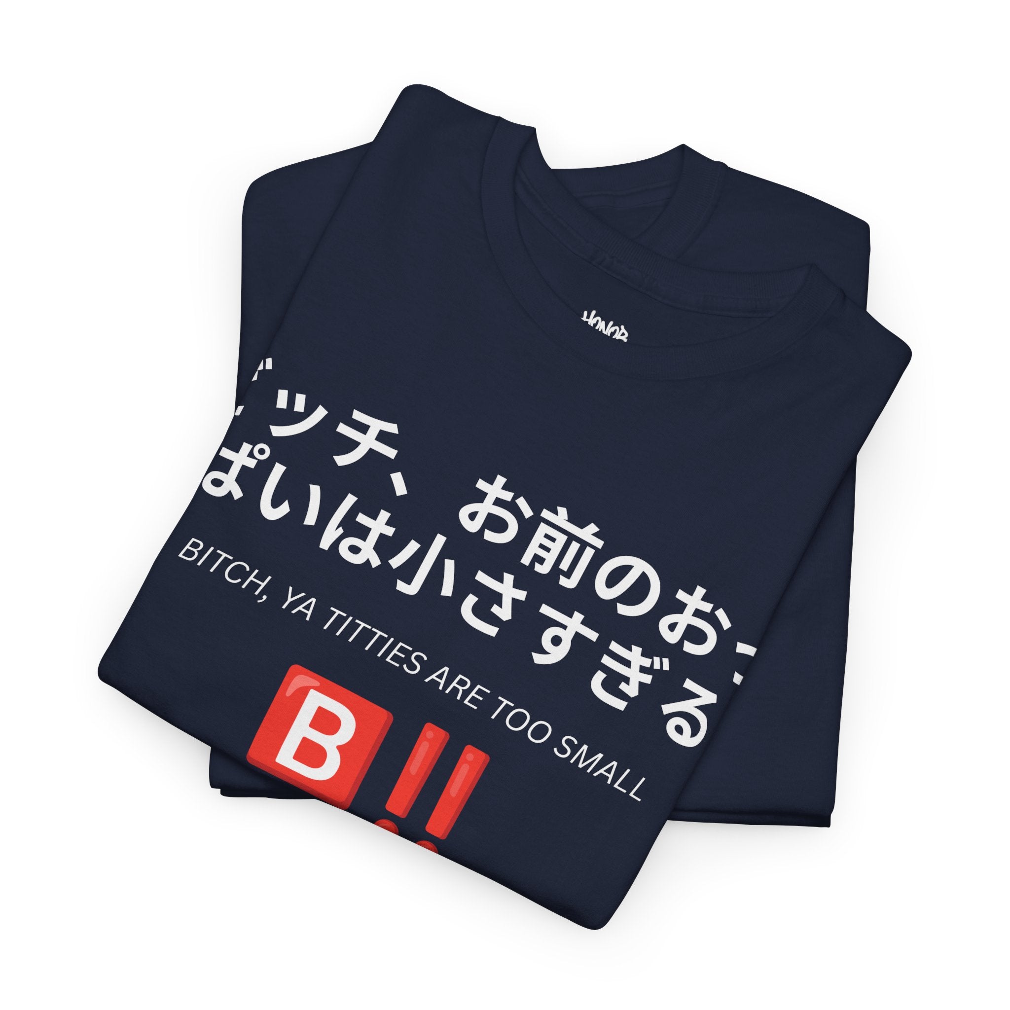 HNR x Bernadette Price "Bitch, ya titties are too small" Tee