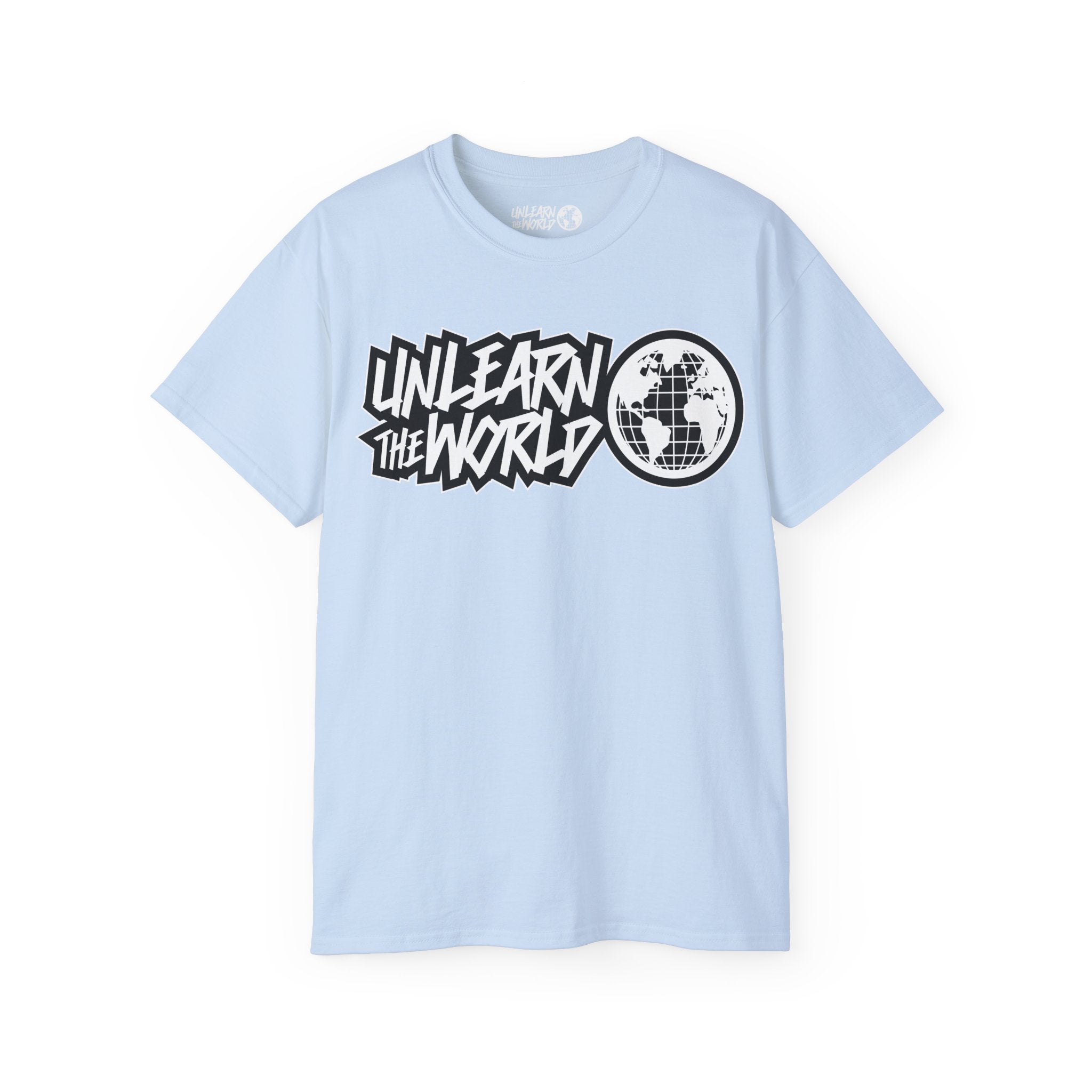 Unlearn The World - Classic Tee