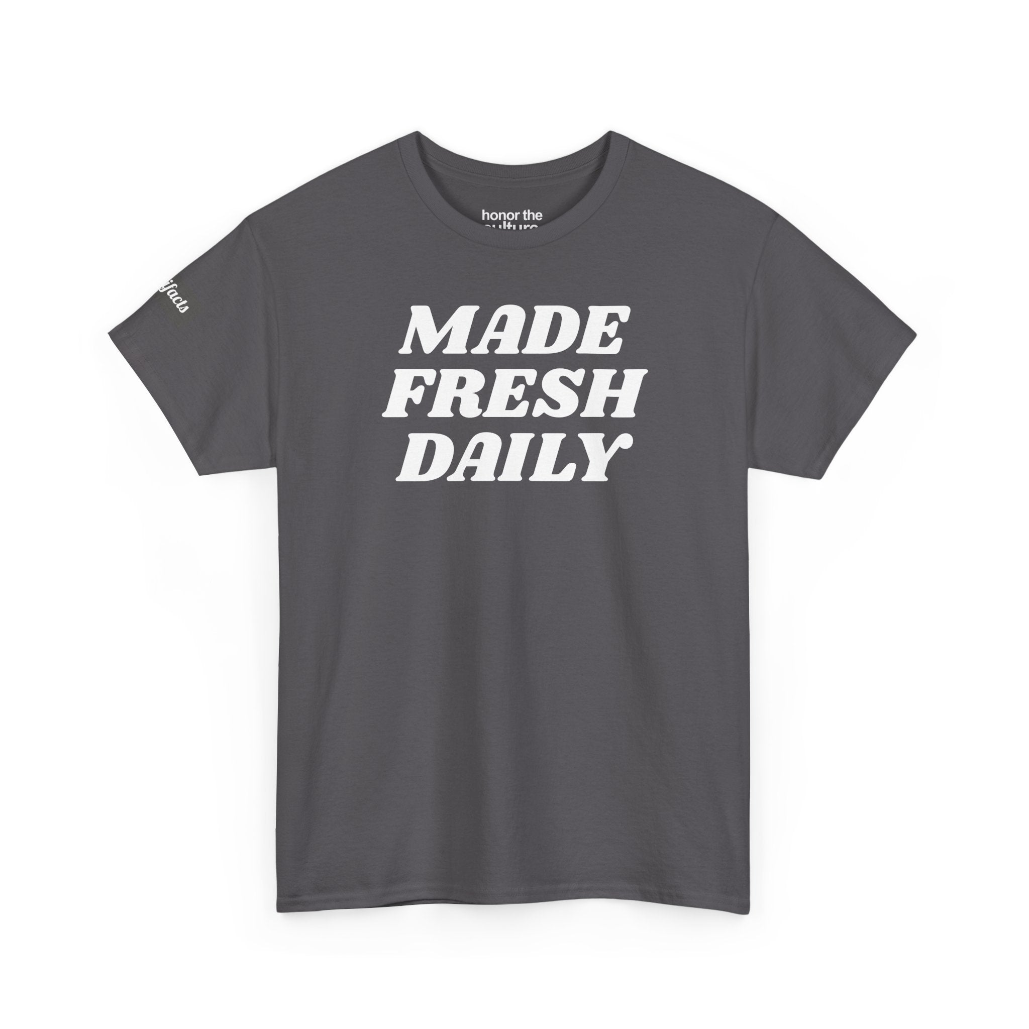 honor the culture™ - "made fresh daily" artifacts tee