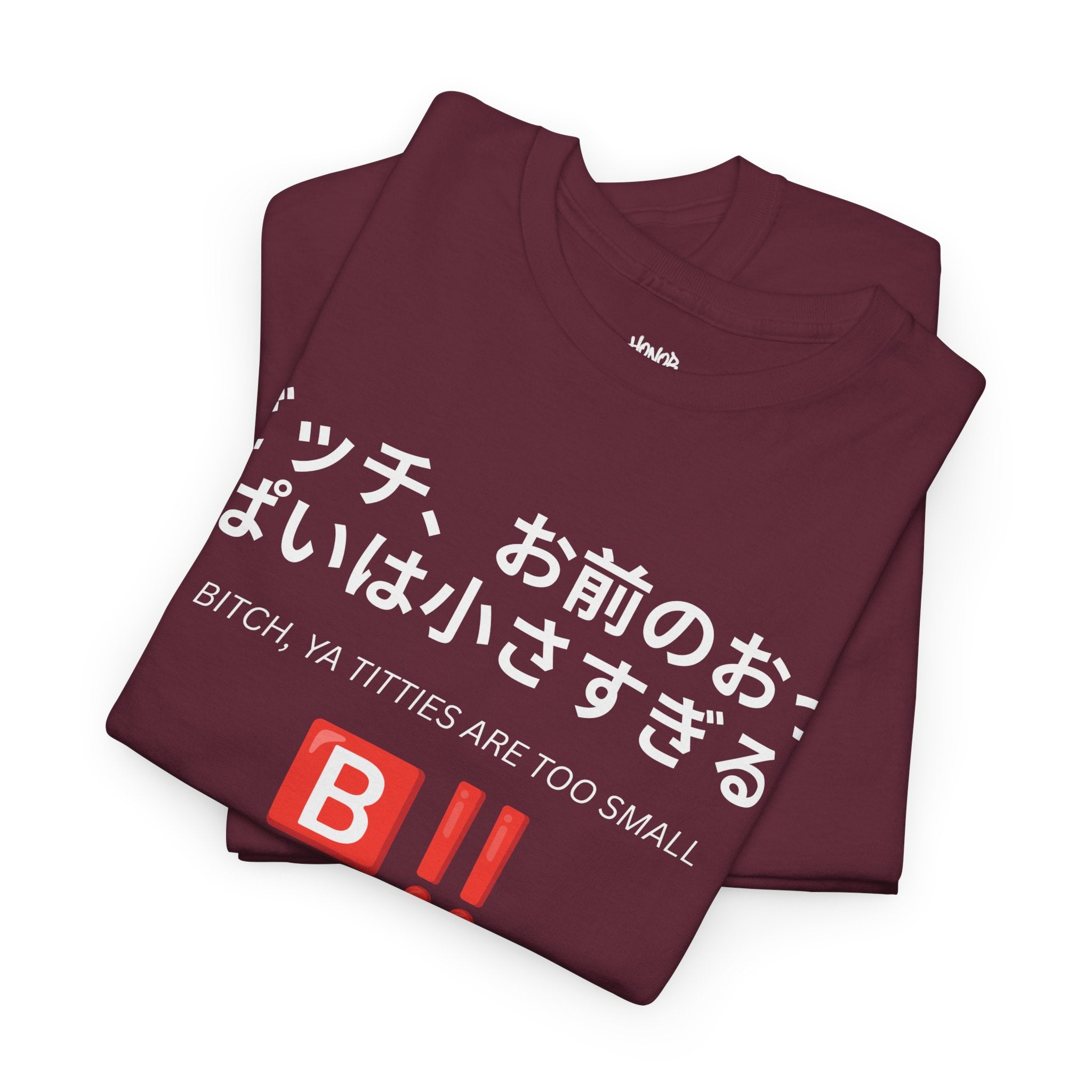 HNR x Bernadette Price "Bitch, ya titties are too small" Tee