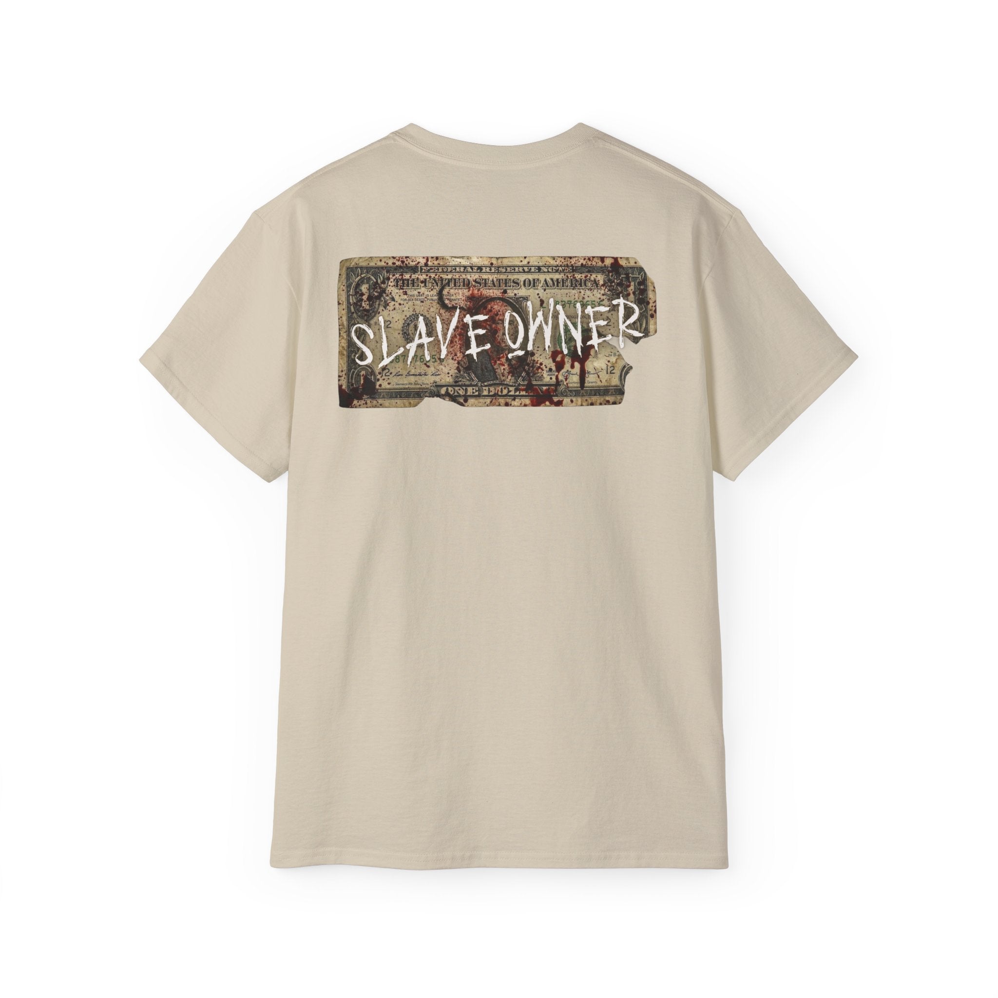 Unlearn The World - Slave Owners Tee