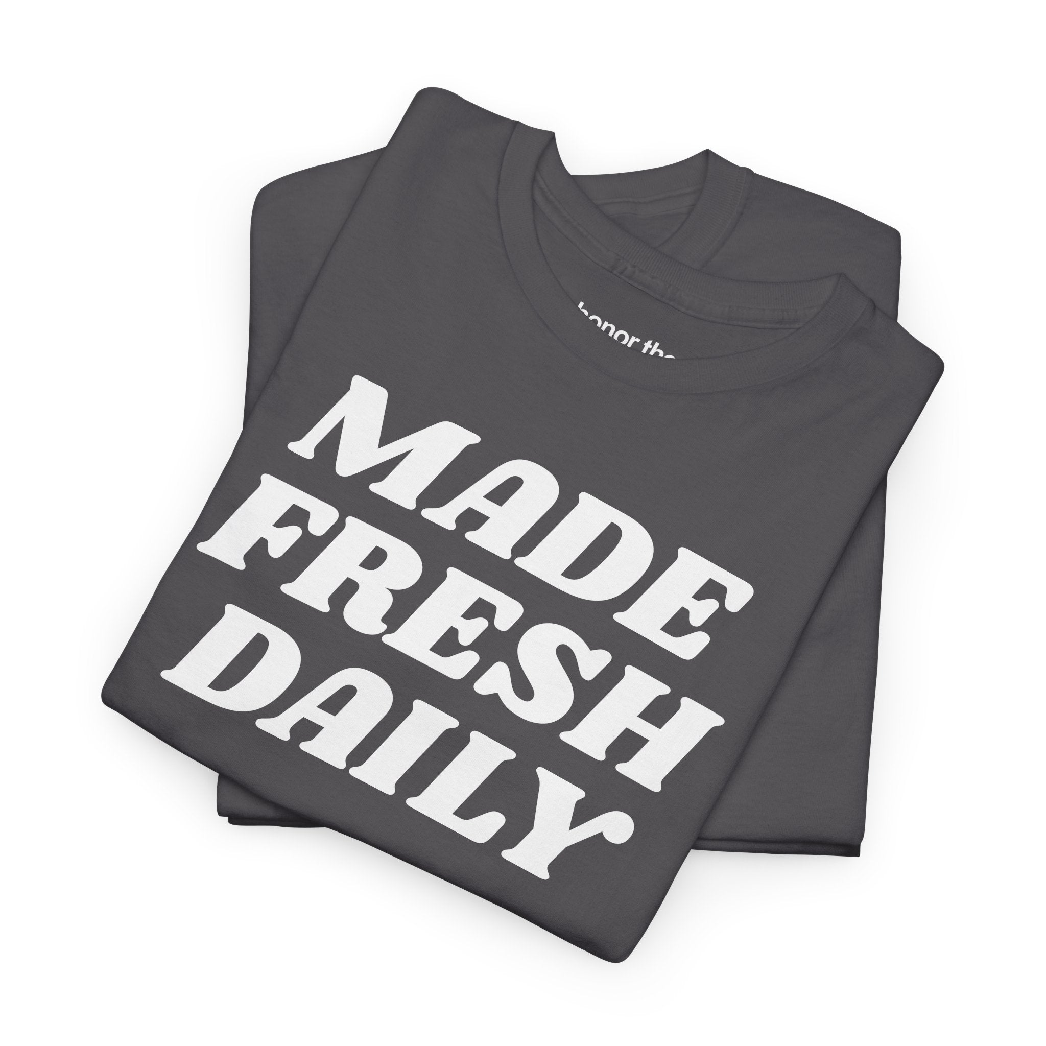honor the culture™ - "made fresh daily" artifacts tee