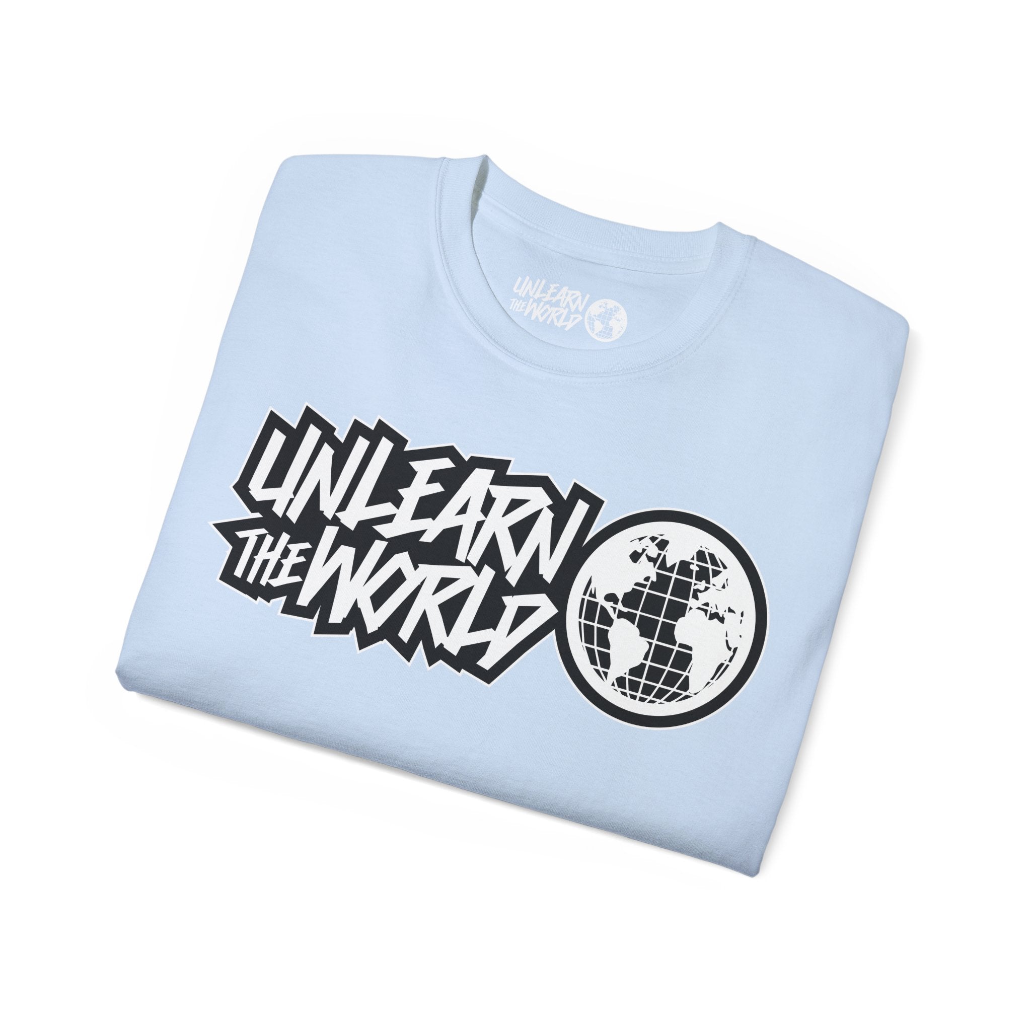 Unlearn The World - Classic Tee