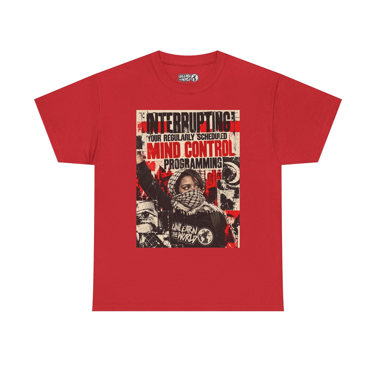 UnLearn The World - "Mind Control Programming" Tee