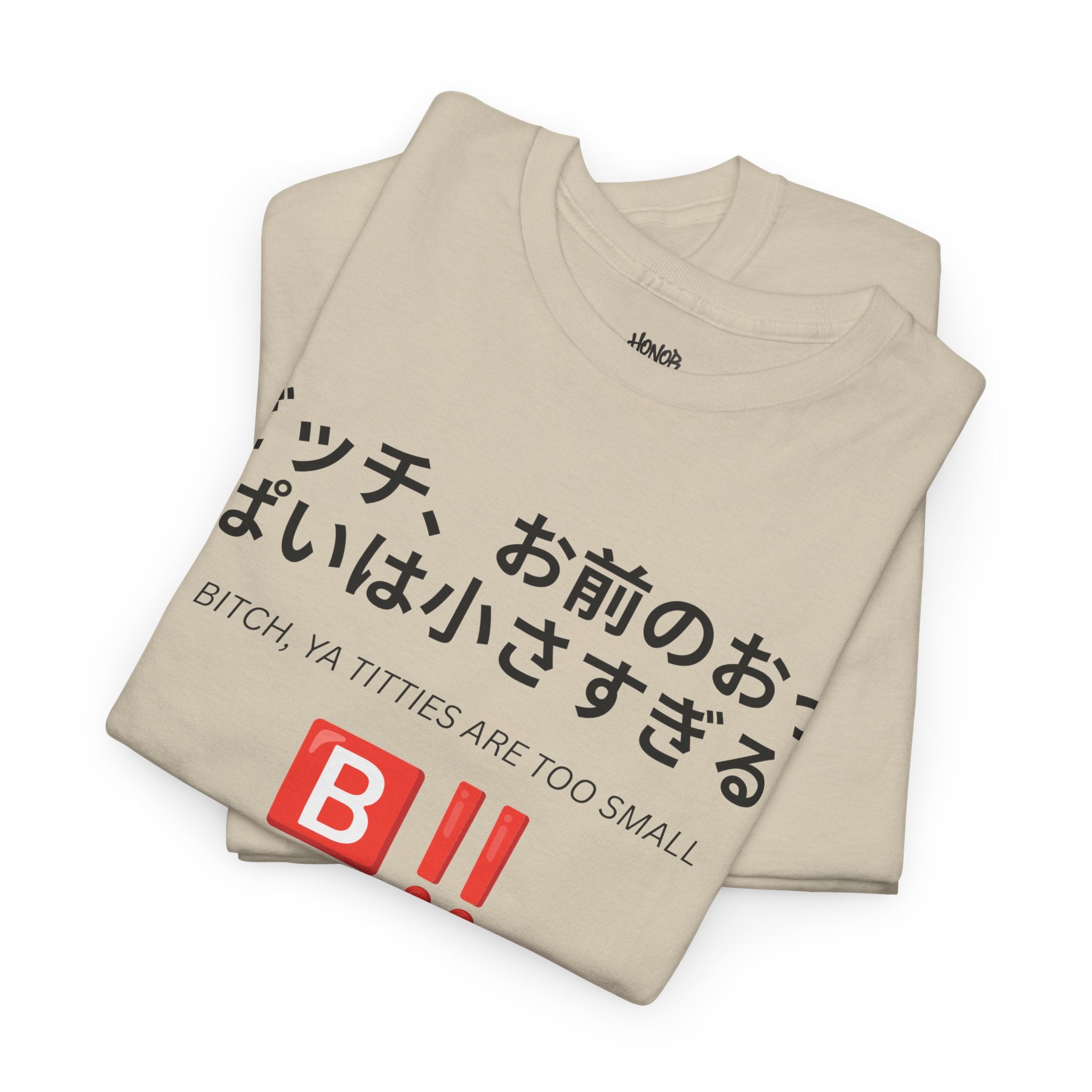 HNR x Bernadette Price "Bitch, ya titties are too small" Tee