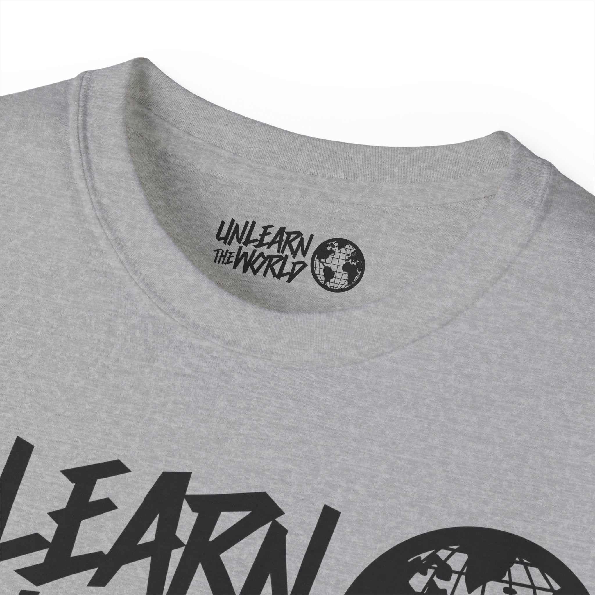 Unlearn The World - Classic Tee