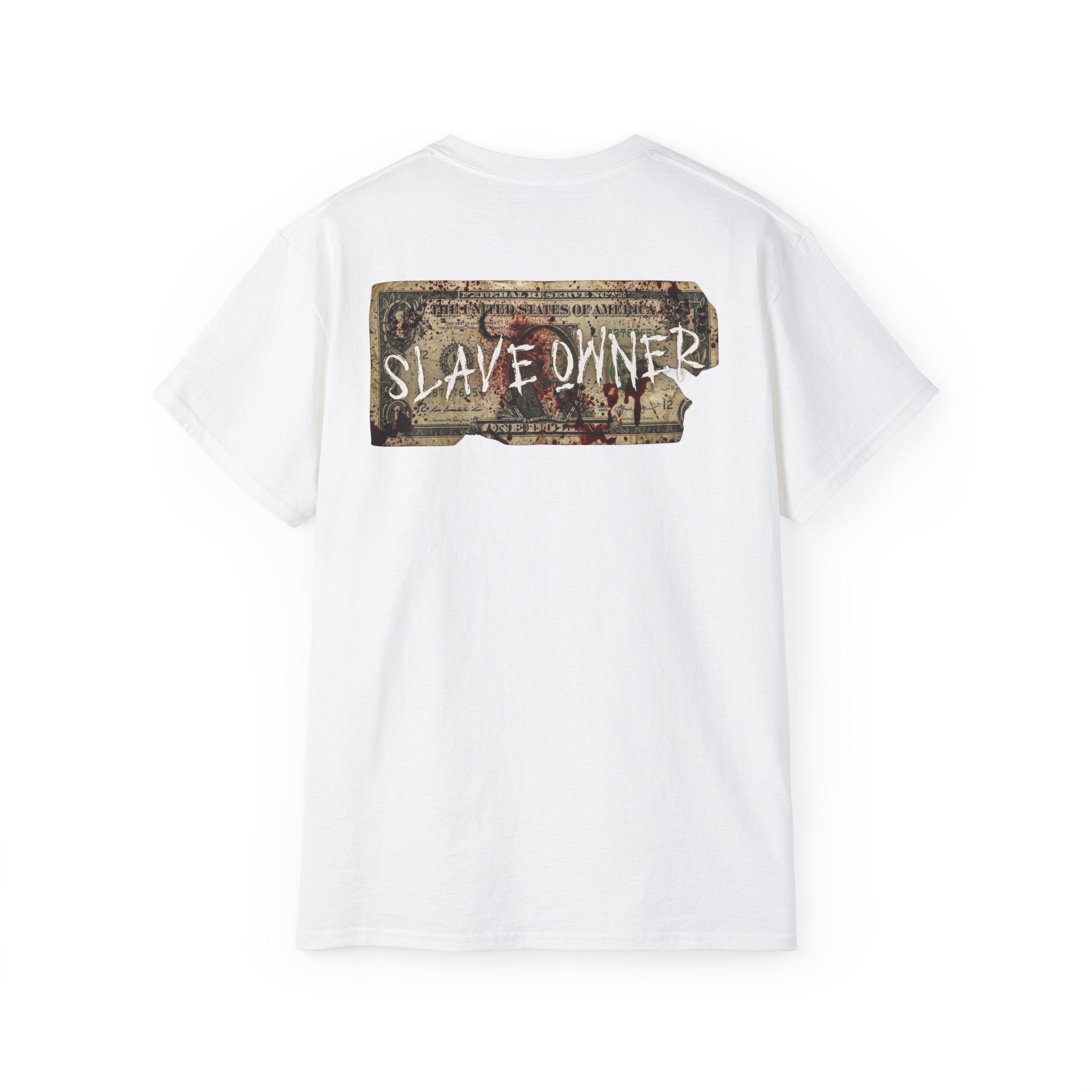 Unlearn The World - Slave Owners Tee