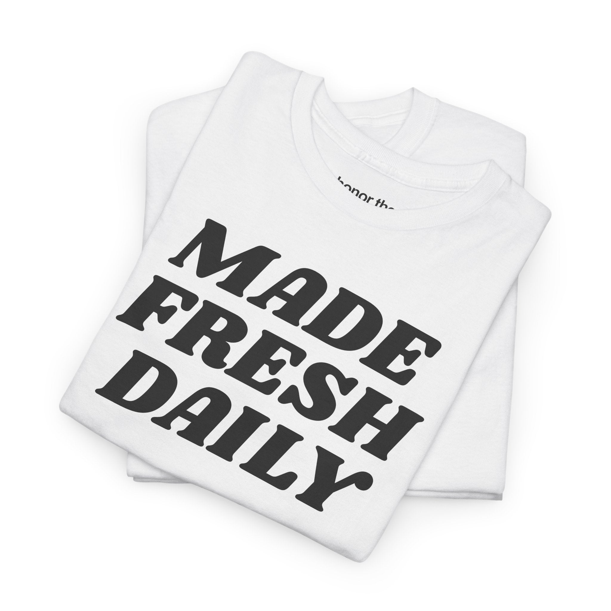 honor the culture™ - "made fresh daily" artifacts tee