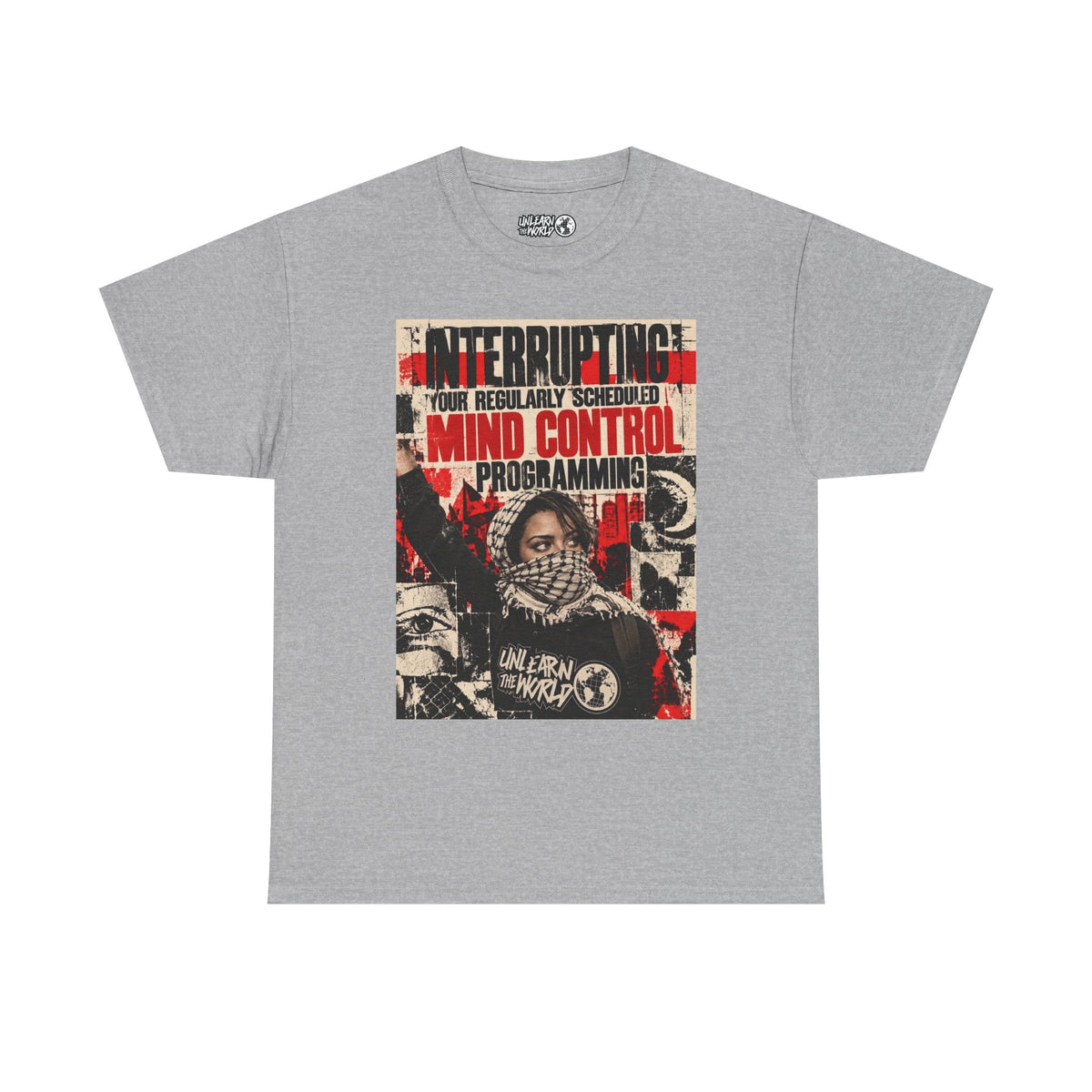 UnLearn The World - "Mind Control Programming" Tee