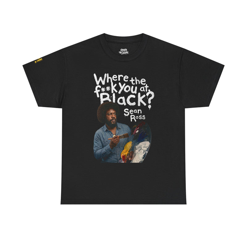 HNR x Sean Price "Where You the F**k at, Black?" Sean Ross Tee