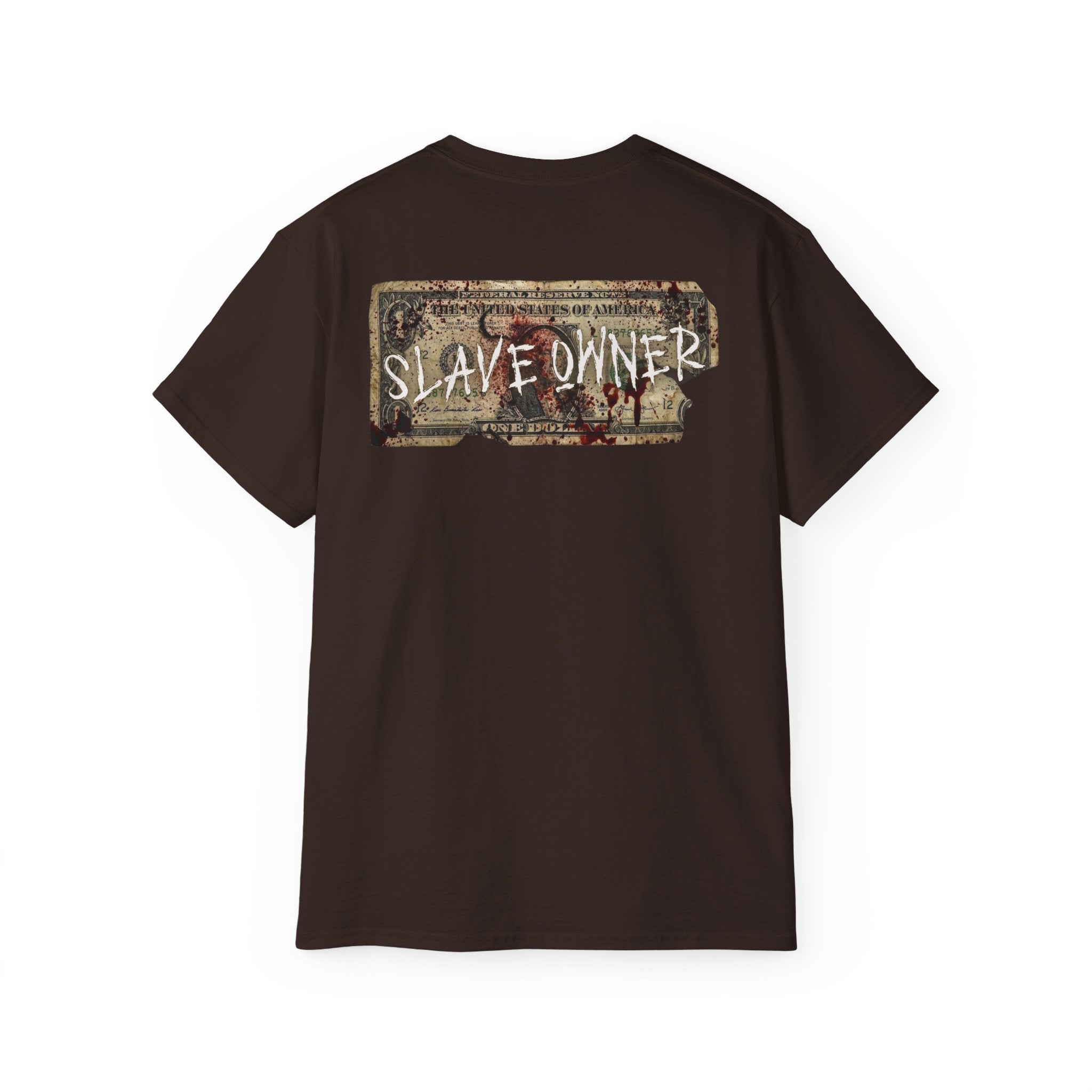 Unlearn The World - Slave Owners Tee
