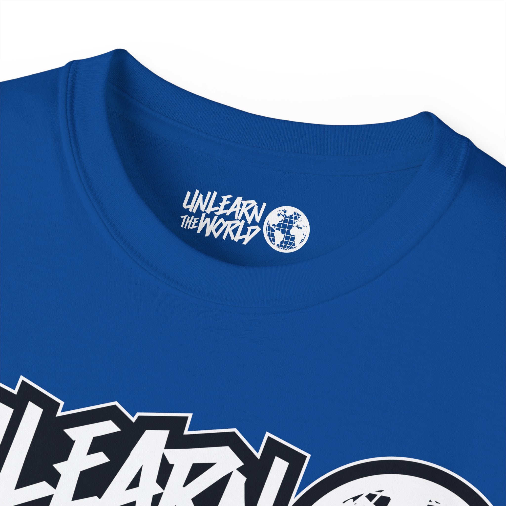Unlearn The World - Classic Tee