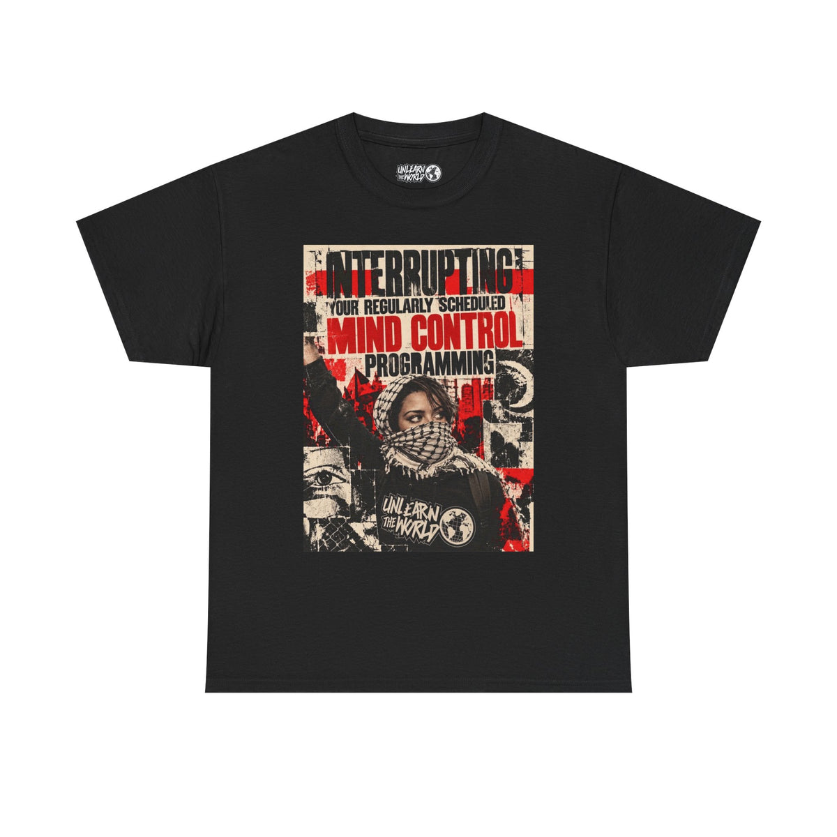 UnLearn The World - "Mind Control Programming" Tee