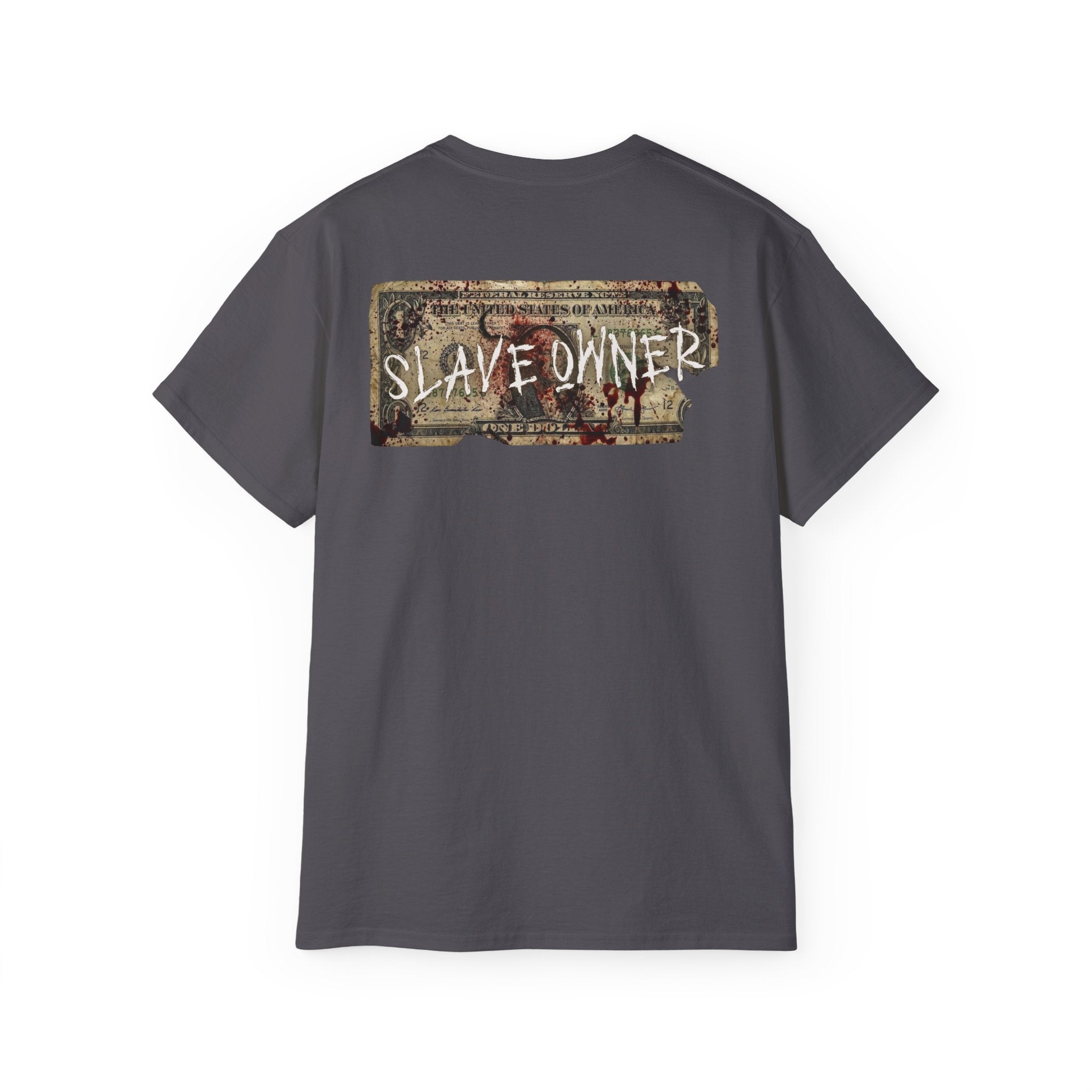 Unlearn The World - Slave Owners Tee