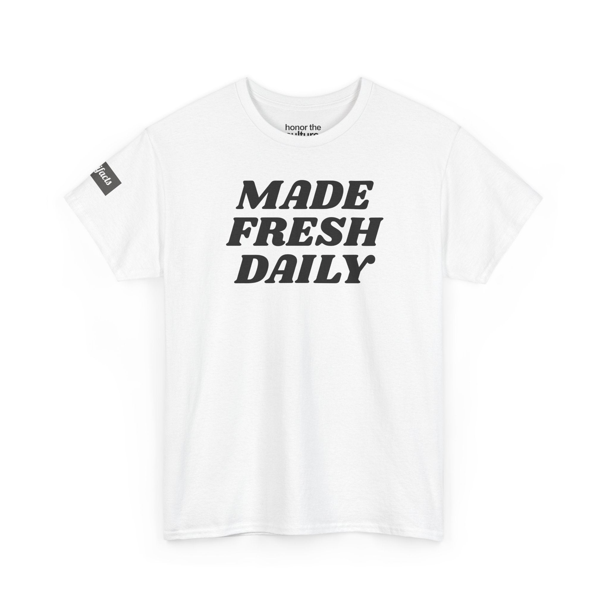 honor the culture™ - "made fresh daily" artifacts tee