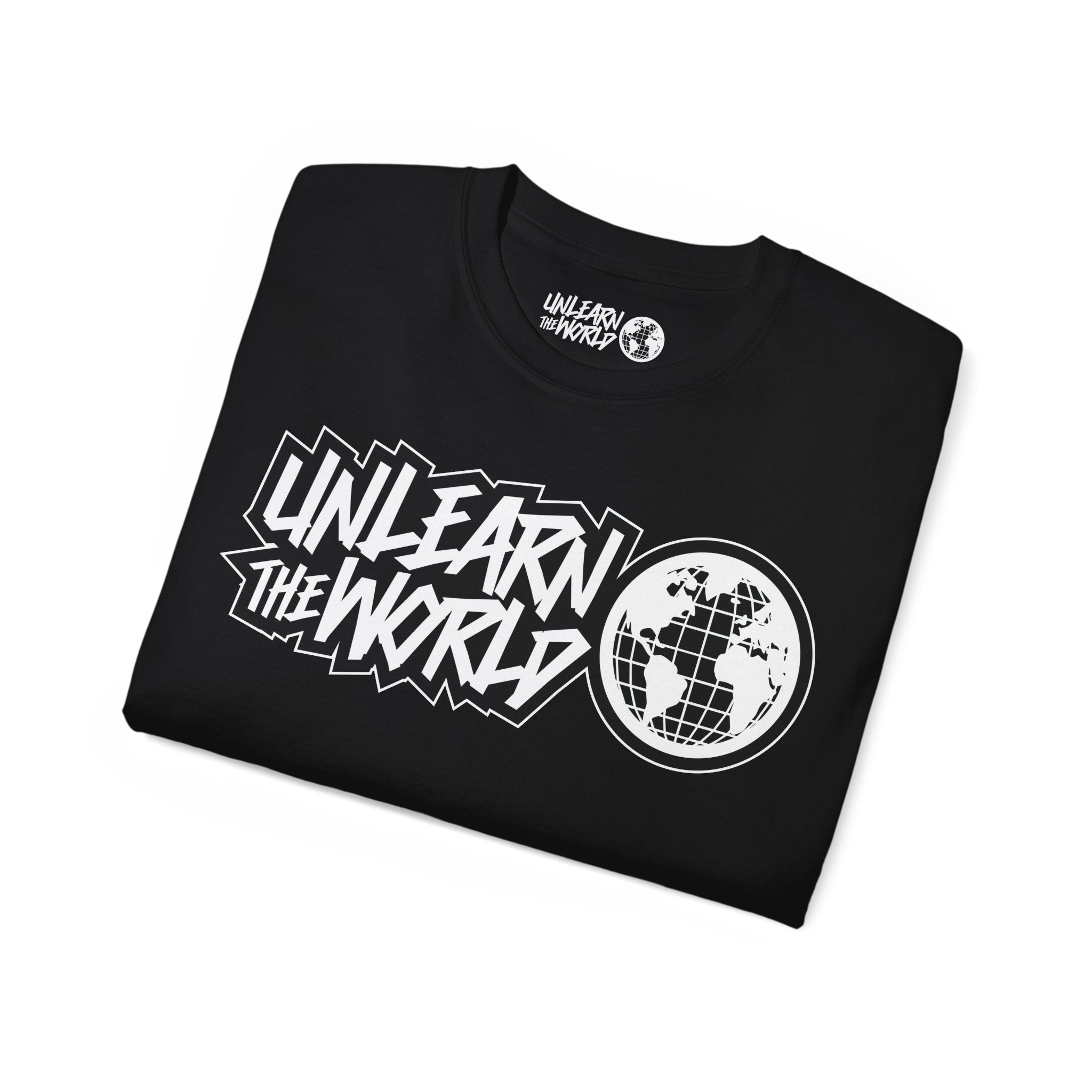 Unlearn The World - Classic Tee
