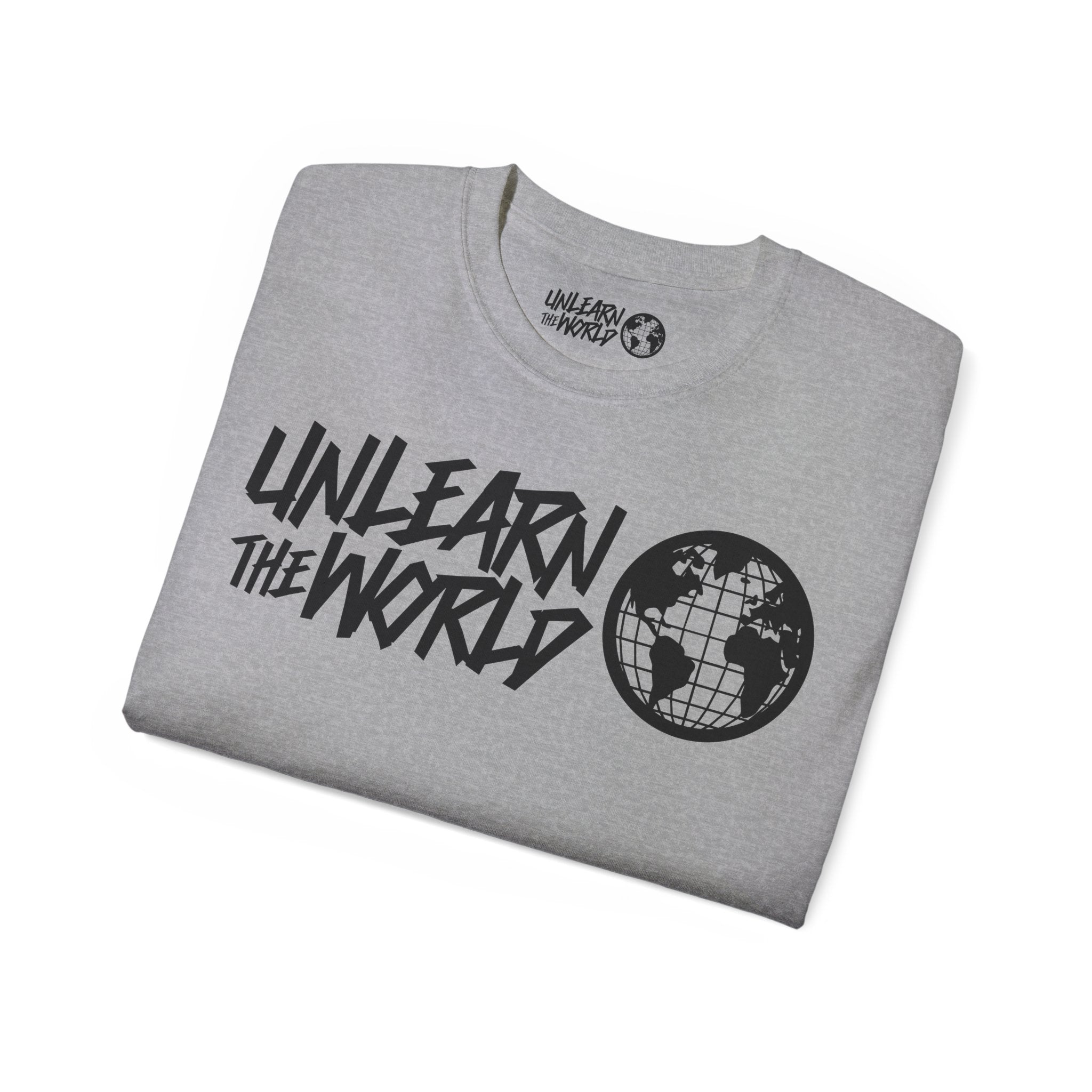 Unlearn The World - Classic Tee